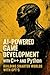 AI-Powered Game Development with C++ and Python by Takehiro kanegi