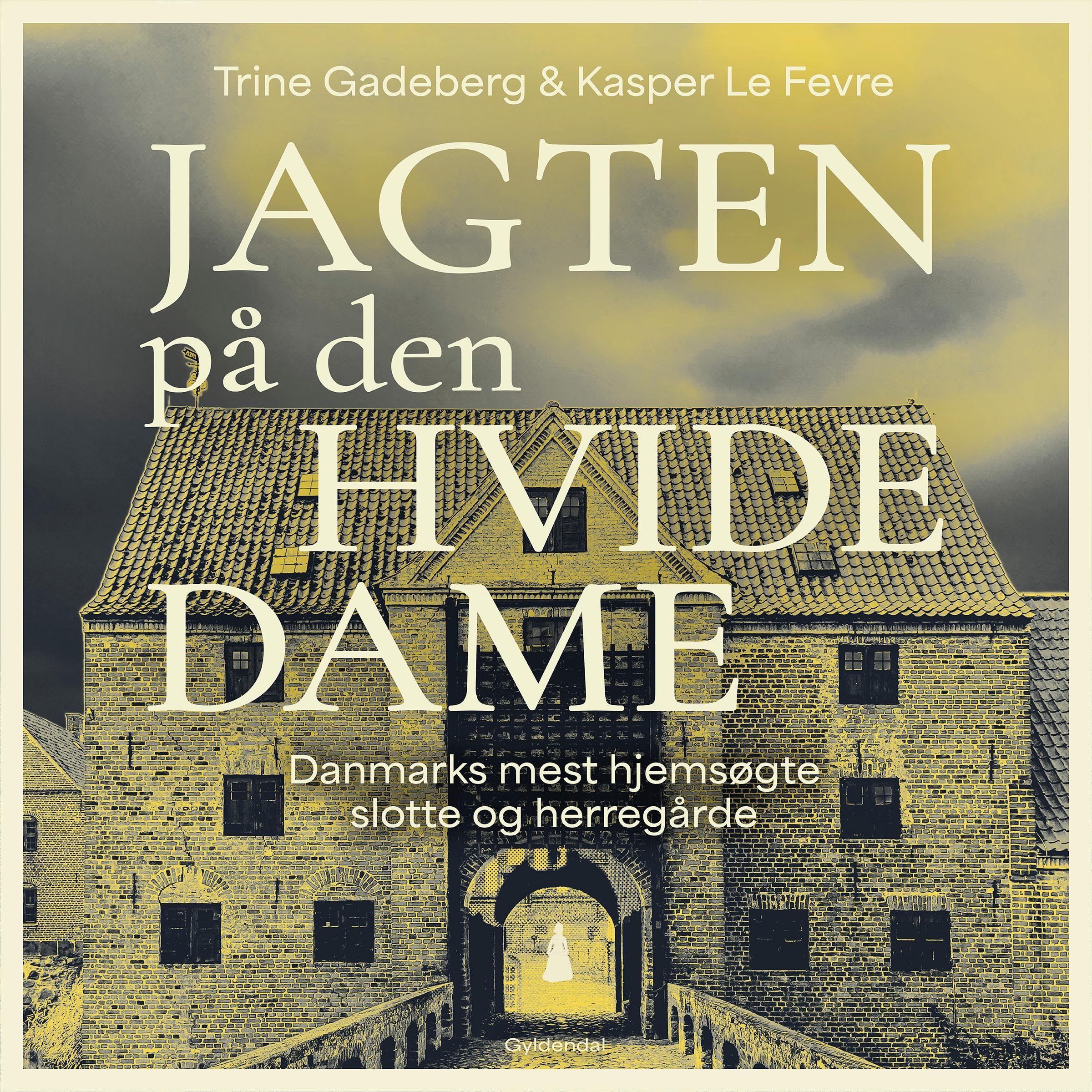 Jagten på den hvide dame: Danmarks mest hjemsøgte slotte og herregårde (Audible Audio)