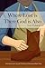 Where Love Is There God Is ...