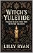 Witch’s Yuletide by Lilly Ryan