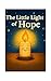 The Little Light of Hope