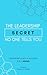 The Leadership Secret No On...