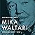 Kirjailijan ääni – Mika Waltari by Ritva Haavikko