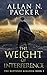 The Weight of Interference (The Ruptured Kingdom Book 3)