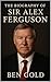 The Biography of Sir Alex F...