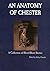 An Anatomy of Chester by Ashley Chantler