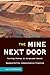 The Mine Next Door: Turning...