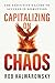Capitalizing On Chaos: The ...