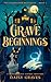 Grave Beginnings: A Midlife...