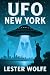 UFO - New York: True Storie...