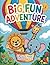 Big Fun Adventure