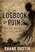 Logbook of Ruin: A Post-Apo...