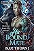 His Bound Mate