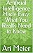 Artificial Intelligence Made Easy by Ari Meier