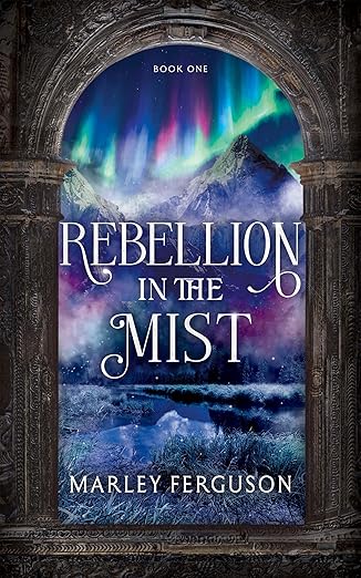 Rebellion in the Mist (Kindle Edition)