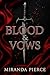 Blood & Vows by Miranda Pierce