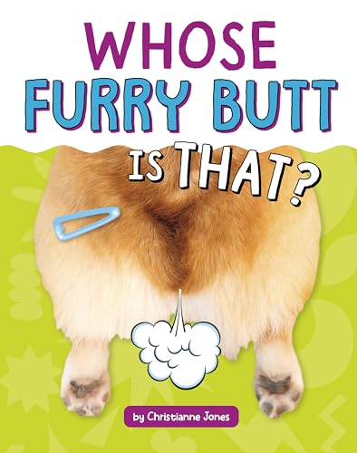Whose Furry Butt Is That? (Whose Is That?)