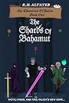 The Shards Of Bah...