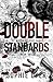 Double Standards (The Notorious Five #1)