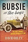 Bubsie and the Boys: The First Journey Around Australia By Car