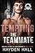 Tempting the Teammate (Arctic Titans of Northwood U Book 8)