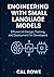 Engineering with Small Language Models: Efficient AI Design, Training, and Deployment for Developers