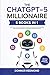 The ChatGPT-5 Millionaire: ...