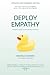 Deploy Empathy: A Practical Guide to Interviewing Customers (Updated and Expanded Edition)