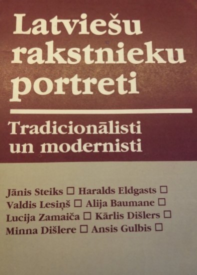 Latviešu rakstnieku portreti: tradicionālisti un modernisti (Unknown Binding)