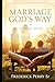 MARRIAGE GOD'S WAY: HEALTHY...