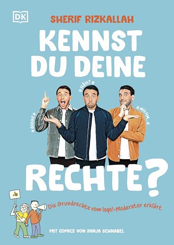 Kennst du deine Rechte?: Die Grundrechte vom logo!-Moderator erklärt. Menschenwürde, Freiheit, Gleichheit: 16 Rechte aus dem Grundgesetz kennen und verstehen. Für Kinder ab 10 Jahren (German Edition)