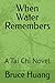 When Water Remembers: A Tai...