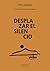 Desplazar el silencio (Spanish Edition)