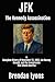 JFK: The Kennedy Assassinat...