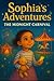 Sophia’s Adventures: The Mi...