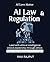 AI Law & Regulation: Govern...