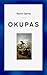 Okupas: Una breve historia ...