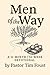 Men of the Way by Pastor Tim Foust