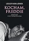 Kocham, Freddie. ...