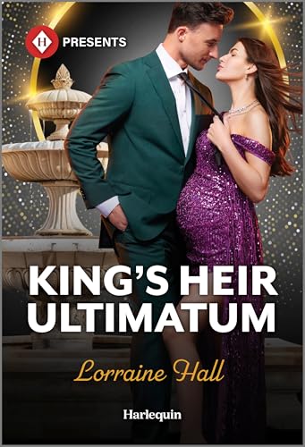 King's Heir Ultimatum (Babies for Royal Brides Book 2)