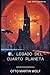 El Legado del Cuarto Planet...