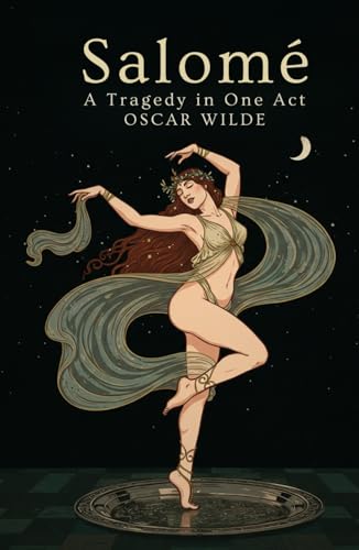 Salomé: A Tragedy in One Act