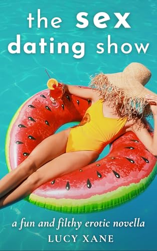 The Sex Dating Show: A Fun And Filthy Erotic Novella (Fun and Filthy Standalones)