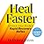 Heal Faster: Unlock Your Bo...
