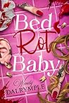 Bed Rot Baby