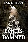 Echoes of the Damned: A Horror Collection