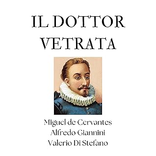Miguel de Cervantes: "Il dottor Vetrata"