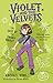 The Case of the Angry Ghost: Violet and the Velvets Book 2