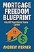 Mortgage Freedom Blueprint by Andrew Werner