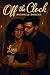 Off the Clock (Haven Series Book 3)